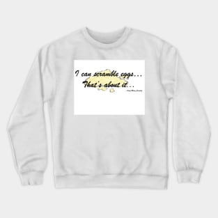 Lady Mary Quote Crewneck Sweatshirt